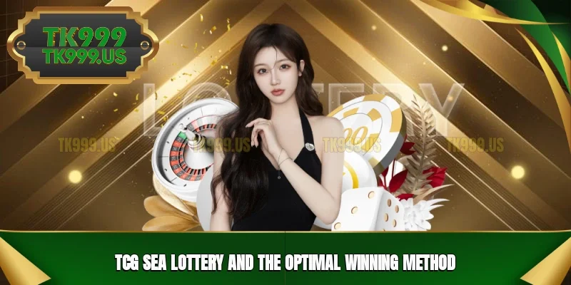 TCG Sea Lottery and the optimal winning method