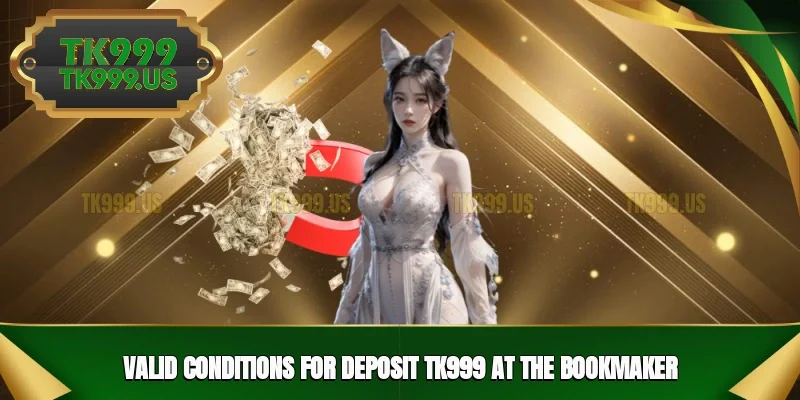 Valid conditions for deposit TK999 at the bookmaker